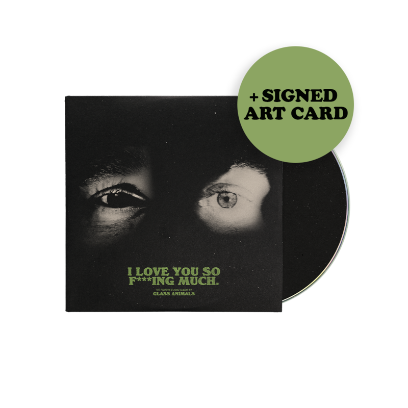 I Love You So F***ing Much by Glass Animals - CD + Signed Art Card - shop now at uDiscover store