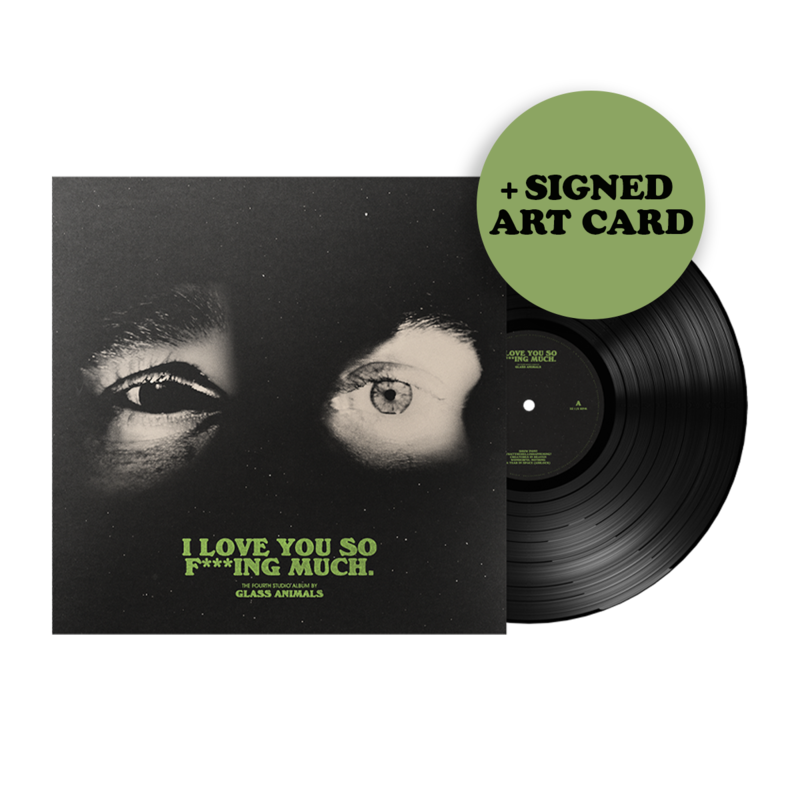 I Love You So F***ing Much by Glass Animals - Black Vinyl + Signed Art Card - shop now at uDiscover store