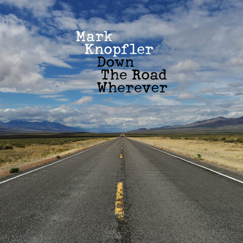 Down The Road Wherever von Mark Knopfler - LP jetzt im uDiscover Store