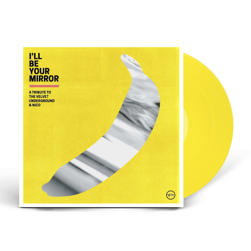 I'll Be Your Mirror: A Tribute to The Velvet Underground & Nico (Limited Opaque Yellow 2LP) von Various Artists - 2LP jetzt im uDiscover Store