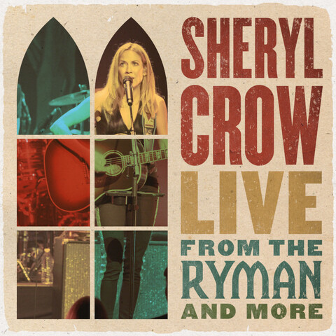 Live From The Ryman & More (4LP) by Sheryl Crow - 4LP - shop now at uDiscover store