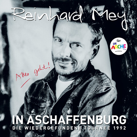 IN ASCHAFFENBURG - die wiedergefundene Tournee 1992 von Reinhard Mey - 2CD jetzt im uDiscover Store