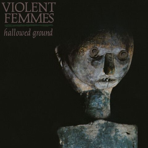 Hallowed Ground by Violent Femmes - LP - shop now at uDiscover store